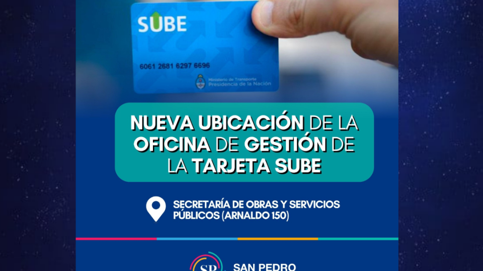 Nueva ubicación de la Oficina de Gestión de la Tarjeta SUBE Nueva ubicación de la Oficina de Gestión de la Tarjeta SUBE